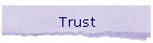 Trust